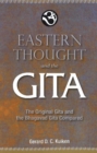 Eastern Thought & the Gita : The Original Gita & the Bhagavad Gita Compared - Book