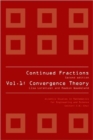 Continued Fractions - Vol 1: Convergence Theory (2nd Edition) - Book
