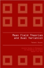 Mean Field Theories And Dual Variation: A Mathematical Profile Emerged In The Nonlinear Hierarchy - Book