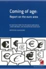 Coming of Age : Report on the Euro Area - Book