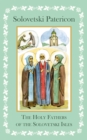 Solovetski Patericon. The Holy Fathers of the Solovetski Isles - eBook