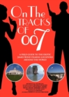 On the tracks of 007 - Book