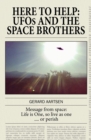 Here to Help : UFOs and the Space Brothers - Book