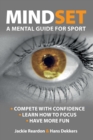 Mindset : a mental guide for sport - Book