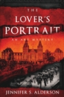 The Lover's Portrait : An Art Mystery - Book
