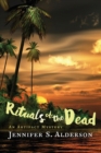 Rituals of the Dead : An Artifact Mystery - Book