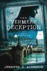 The Vermeer Deception : An Art Mystery - Book
