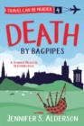Death by Bagpipes : A Summer Murder in Edinburgh - Book