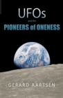 UFOs and the Pioneers of Oneness - Book
