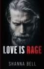 Love is Rage : a dark mafia romance - Book