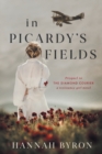 In Picardy's Fields : Prequel to The Diamond Courier - Book