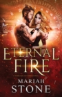 Eternal Fire : A Time Travel Romance - Book