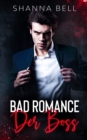 Bad Romance - Der Boss : ein Milliardar-Liebesroman - Book