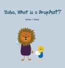Baba, What is a Prophet? - Book