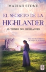 El secreto de la highlander : Una novela rom?ntica de viajes en el tiempo en las Tierras Altas de Escocia - Book