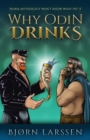 Why Odin Drinks : Humorous Norse Mythology Retelling - Book