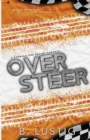 Oversteer : A Reverse Grumpy/Sunshine, Formula 1 Romance - Book