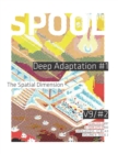 SPOOL Deep Adaptation #1 : The Spatial Dimension - Book