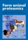 Farm animal proteomics : Proceedings of the 3rd Managing Committee Meeting and 2nd Meeting of Working Groups 1, 2 & 3 of COST Action FA1002 - eBook