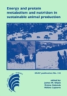 Energy and protein metabolism and nutrition in sustainable animal production - eBook