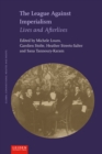 The League Against Imperialism : Lives and Afterlives - Book