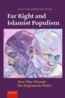Far Right and Islamist Populism : How They Disrupt the Hegemonic Order - Book