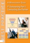 IT Outsourcing Part 1: Contracting the Partner : A Management Guide - Book