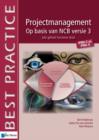 Projectmanagement Op Basis Van Ncb Versie 3 - IPMA-C En IPMA-D - 2de Geheel Herziene Druk - Book