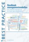 Handboek Managementmodellen : Een Praktisch Overzicht Van De Meest Gebruikte Modellen - Book