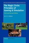 The Magic Circle: Principles of Gaming & Simulation : Third and Revised Edition - Book