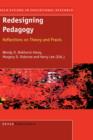 Redesigning Pedagogy : Reflections on Theory and Praxis - Book