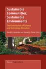 Sustainable Communities, Sustainable Environments : The Contribution of Science and Technology Education - Book