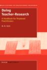 Doing Teacher-Research : A Handbook for Perplexed Practioners - Book