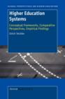 Higher Education Systems : Conceptual Frameworks, Comparative Perspectives, Empirical Findings - Book