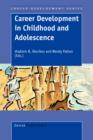 Career Development in Childhood and Adolescence - Book