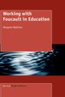 Working with Foucault in Education - Book