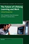 The Future of Lifelong Learning and Work : Critical Perspectives - Book