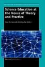Science Education at the Nexus of Theory and Practice - Book