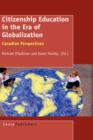 Citizenship Education in the Era of Globalization : Canadian Perspectives - Book