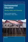 Environmental Education : Identity, Politics and Citizenship - Book
