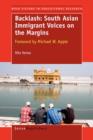 Backlash: South Asian Immigrant Voices on the Margins : Foreword by Michael Apple - Book