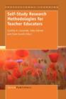 Self-Study Research Methodologies for Teacher Educators - Book