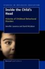 Inside the Child's Head : Histories of Childhood Behavioural Disorders - Book