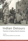 Indian Detours : Tourism in Native North America - Book