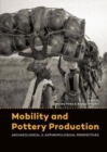 Mobility and Pottery Production : Archaeological and Anthropological Perspectives - Book