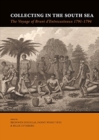 Collecting in the South Sea : The Voyage of Bruni d'Entrecasteaux 1791-1794 - Book
