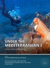 Under the Mediterranean I : Studies in Maritime Archaeology - Book