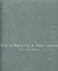 Claire Bataille and Paul Ibens : Selected Works - Book