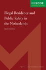 Illegal Residence and Public Safety in the Netherlands - Book