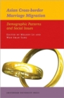Asian Cross-border Marriage Migration : Demographic Patterns and Social Issues - Book